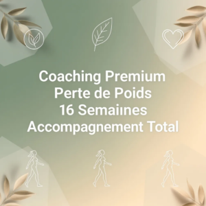 Coaching Premium Perte de Poids 16 Semaines Accompagnement Total