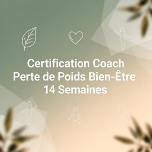Certification Coach Perte de Poids Bien-Être 14 Semaines