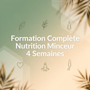 Formation Complète Nutrition Minceur 4 Semaines